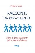 Racconti da passìo lento