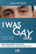 I was gay once. In Medjugorje I found myself. Nuova ediz.