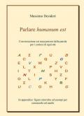 Parlare humanum est. Conversazione sui meccanismi della parola per curiosi di ogni età
