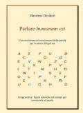 Parlare humanum est. Conversazione sui meccanismi della parola per curiosi di ogni età