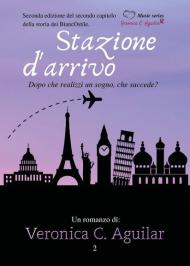 Stazione d'arrivo. Dopo che realizzi un sogno, che succede?