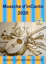 Musiche d'inCanto 2020. Nuove proposte corali