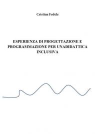 Esperienza di progettazione e programmazione didattica inclusiva