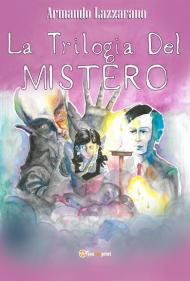 La trilogia del mistero