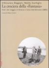 Crociera della «Fantasia». Diari del viaggio in Grecia e Italia meridionale (1895) (La)