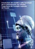 L'evoluzione dei modelli e delle tecnologie per la partecipazione dei cittadini. L'esperienza del Consiglio regionale del Veneto