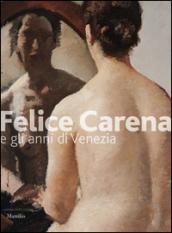 Felice Carena. Ediz. illustrata