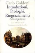 Introduzioni, prologhi, ringraziamenti. Prefazioni e polemiche. Vol. 2