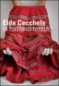 Elda Cecchele. In forma di tessuto