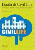 L'onda di Civil Life