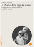 Il diritto della dignità umana. Riflessioni sulla globalizzazione dei diritti umani