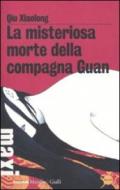 Misteriosa morte della compagna Guan (La)