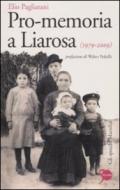 Pro-memoria a Liarosa (1979-2009)