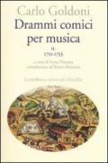 Drammi comici per musica. 2.1751-1753
