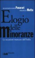 Elogio delle minoranze. Le occasioni mancate dell'Italia