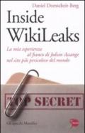 Inside WikiLeaks. La mia esperienza al fianco di Julian Assange nel sito più pericoloso del mondo