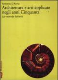 Architettura e arti applicate negli anni Cinquanta. La vicenda italiana