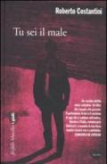 Tu sei il male: Trilogia del Male 1 (Il commissario Balistreri)