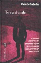 Tu sei il male: Trilogia del Male 1 (Il commissario Balistreri)