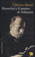 Mussolini e il mostro di Tolmezzo