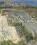 Simbolismo in Italia. Catalogo della mostra (Padova, 1 ottobre 2011-12 febbraio 2012). Ediz. illustrata (Il)