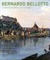 Bernardo Bellotto. Il Canaletto delle corti europee a Conegliano