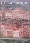 Stato dipinto. La Sala delle Vedute nel Castello di Spezzano. Ediz. illustrata (Lo)
