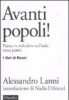 Avanti popoli! Piazze, tv, web: dove va l'Italia senza partiti