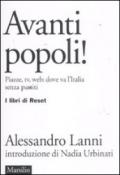 Avanti popoli! Piazze, tv, web: dove va l'Italia senza partiti