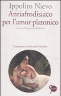 Antiafrodisiaco per l'amor platonico