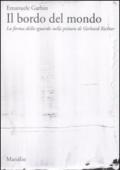 Il bordo del mondo. La forma dello sguardo nella pittura di Gerhard Richter