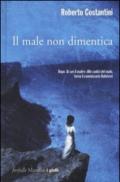 Il male non dimentica: Trilogia del Male 3 (Commissario Balistreri Trilogy)