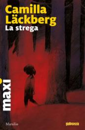 La strega. I delitti di Fjällbacka: 10