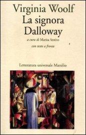 Signora Dalloway. Testo inglese a fronte (La)