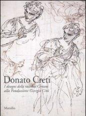 Donato Creti. I disegni della raccolta Certani alla Fondazione Giorgio Cini