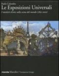 Le Esposizioni Universali. I mestieri d'arte sulla scena del mondo (1851-2010)