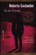 Tu sei il male. La Trilogia del male: 1