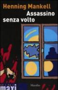 Assassino senza volto. Le inchieste del commissario Kurt Wallander. 1.