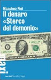 Denaro «Sterco del demonio» (Il)