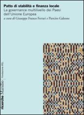 Patto di stabilità e finanza locale. Vincoli, obiettivi e procedure nella governance multilivello dei Paesi