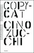 Cino Zucchi. Copycat