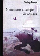 Nemmeno il tempo di sognare