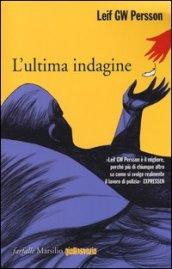 L'ultima indagine