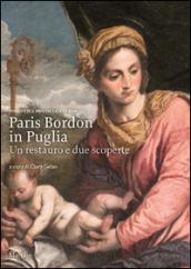 Paris Bordon in Puglia. Un restauro e due scoperte