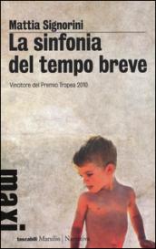 La sinfonia del tempo breve