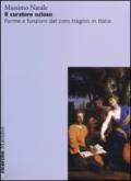 Il curatore ozioso. Forme e funzioni del coro tragico in Italia