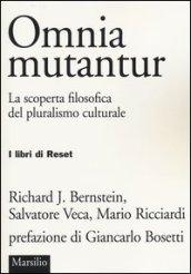 Omnia mutantur. La scoperta filosofica del pluralismo culturale