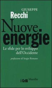 Nuove energie. Le sfide per lo sviluppo dell'Occidente