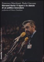 Giovanni Goria: il rigore e lo slancio di un politico innovatore