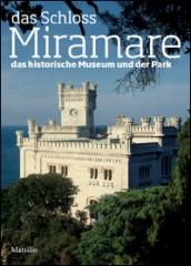 Das schloss Miramare. Das historische museum und der park